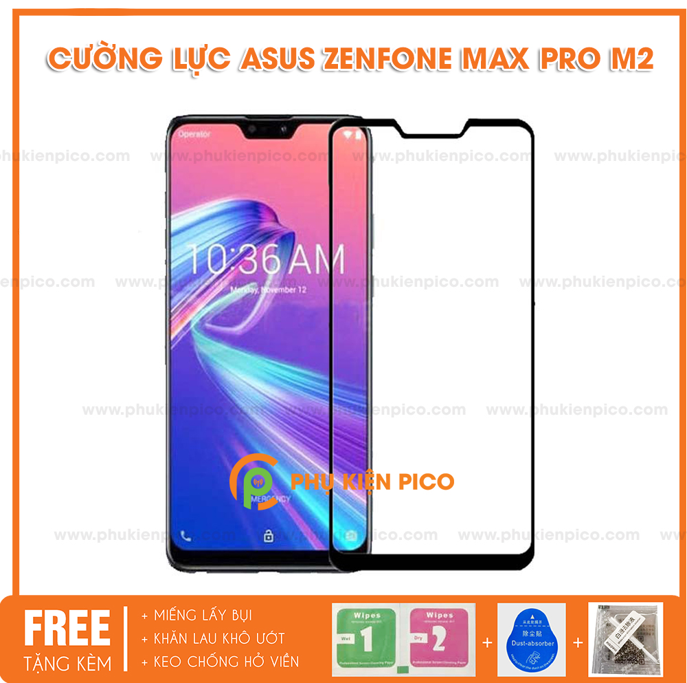 Cường lực Asus Zenfone Max Pro M2 full viền siêu cứng