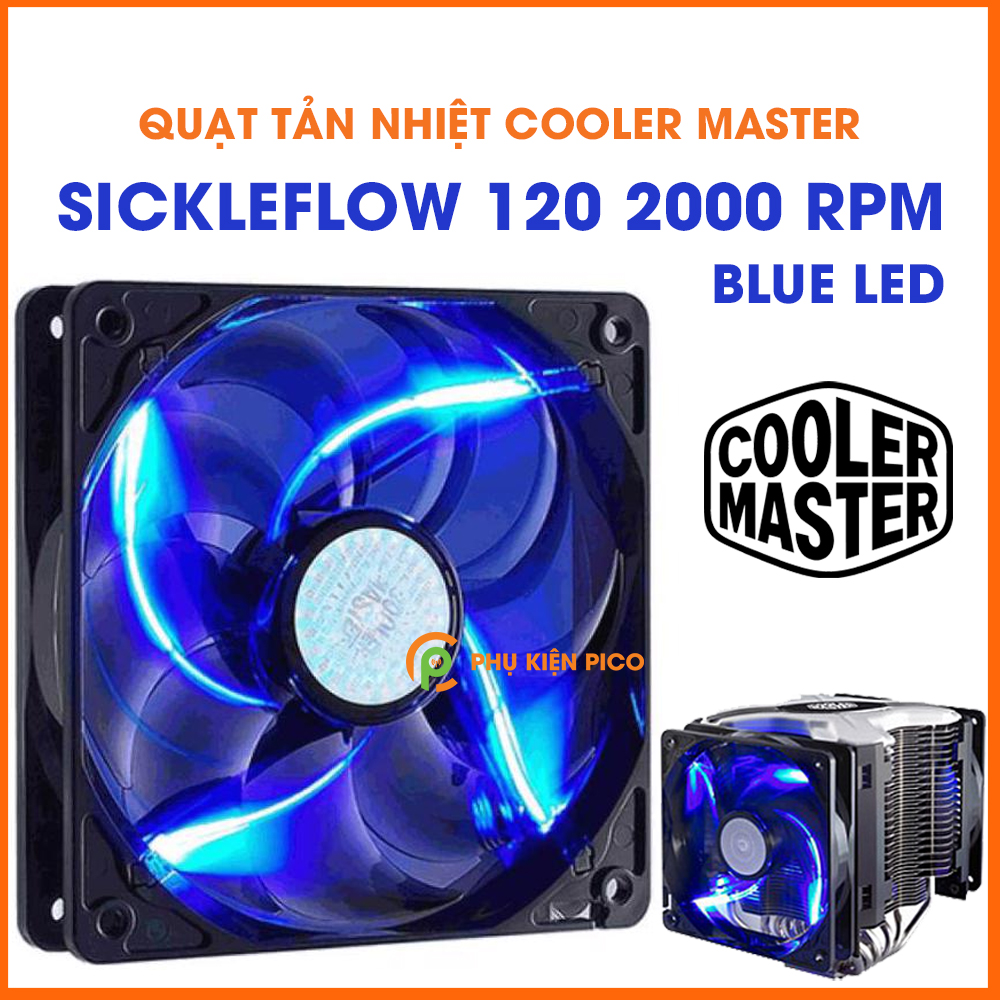 Quạt tản nhiệt case máy tính Cooler Master SickleFlow 120 2000 RPM Blue Led