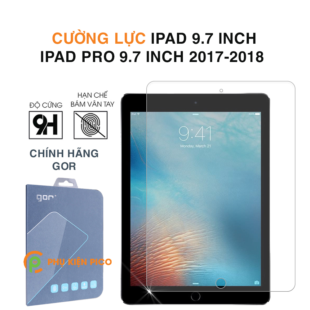 Cường lực Ipad 9.7 inch / Ipad Pro 9.7 inch 2017-2018 chính hãng Gor độ cứng 9H – Dán màn hình Ipad