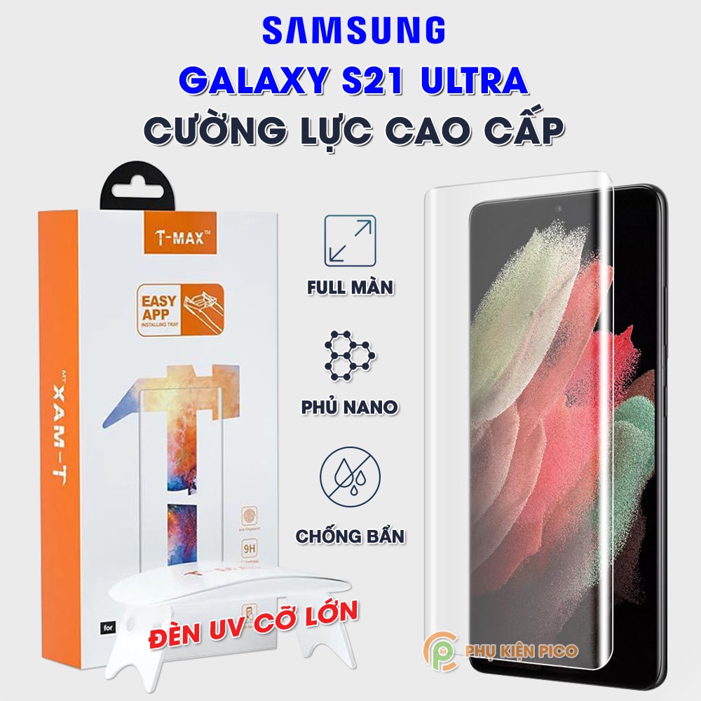 Kính cường lực Samsung Galaxy S21 Ultra 5G full màn hình hiển thị đèn UV cỡ lớn T-Max