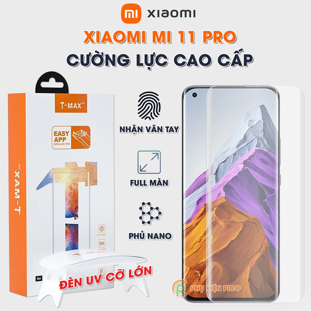 Kính cường lực Xiaomi Mi 11 Pro nhận vân tay màn hình đèn UV cỡ lớn T-Max