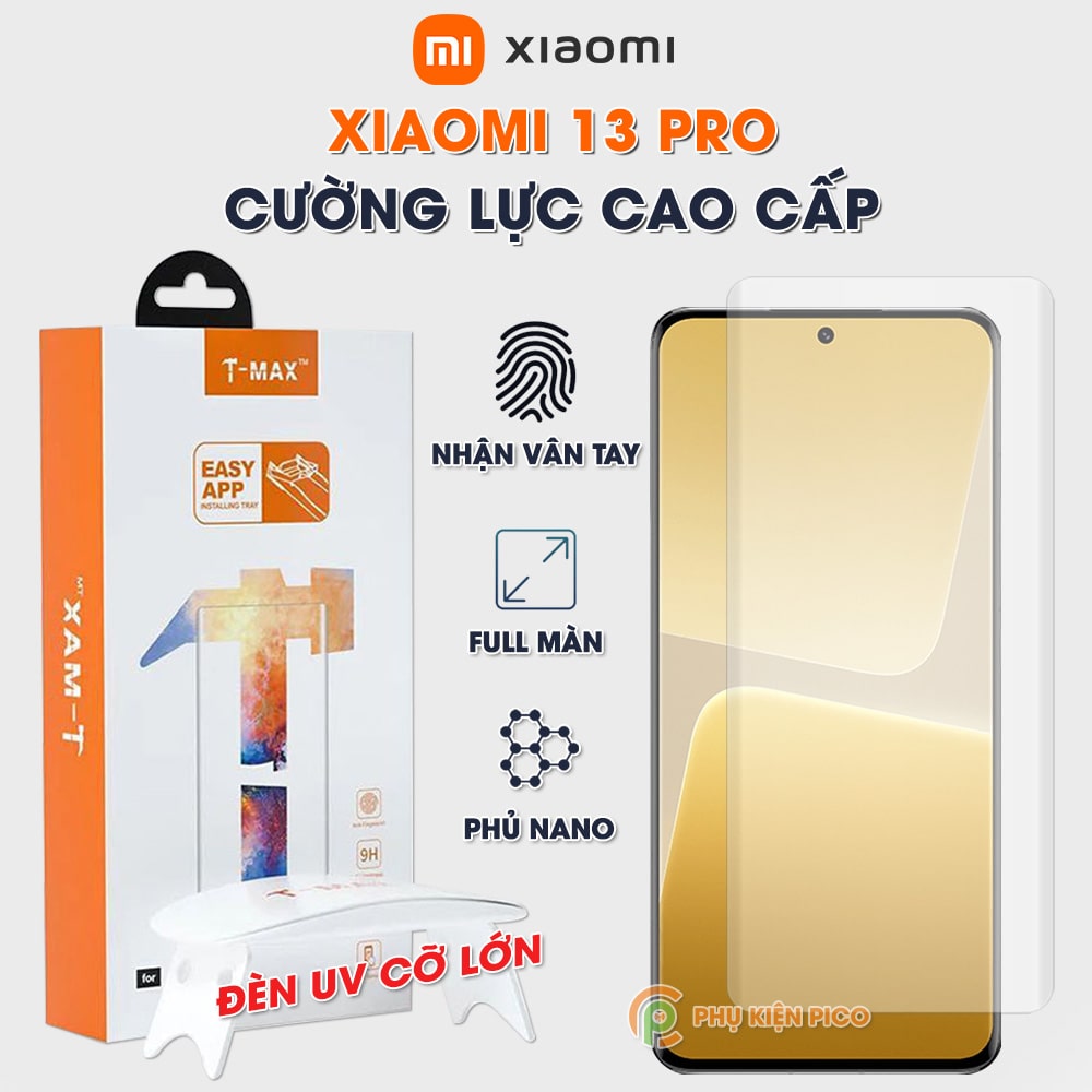 Kính cường lực Xiaomi 13 Pro nhận vân tay màn hình đèn UV cỡ lớn T-Max