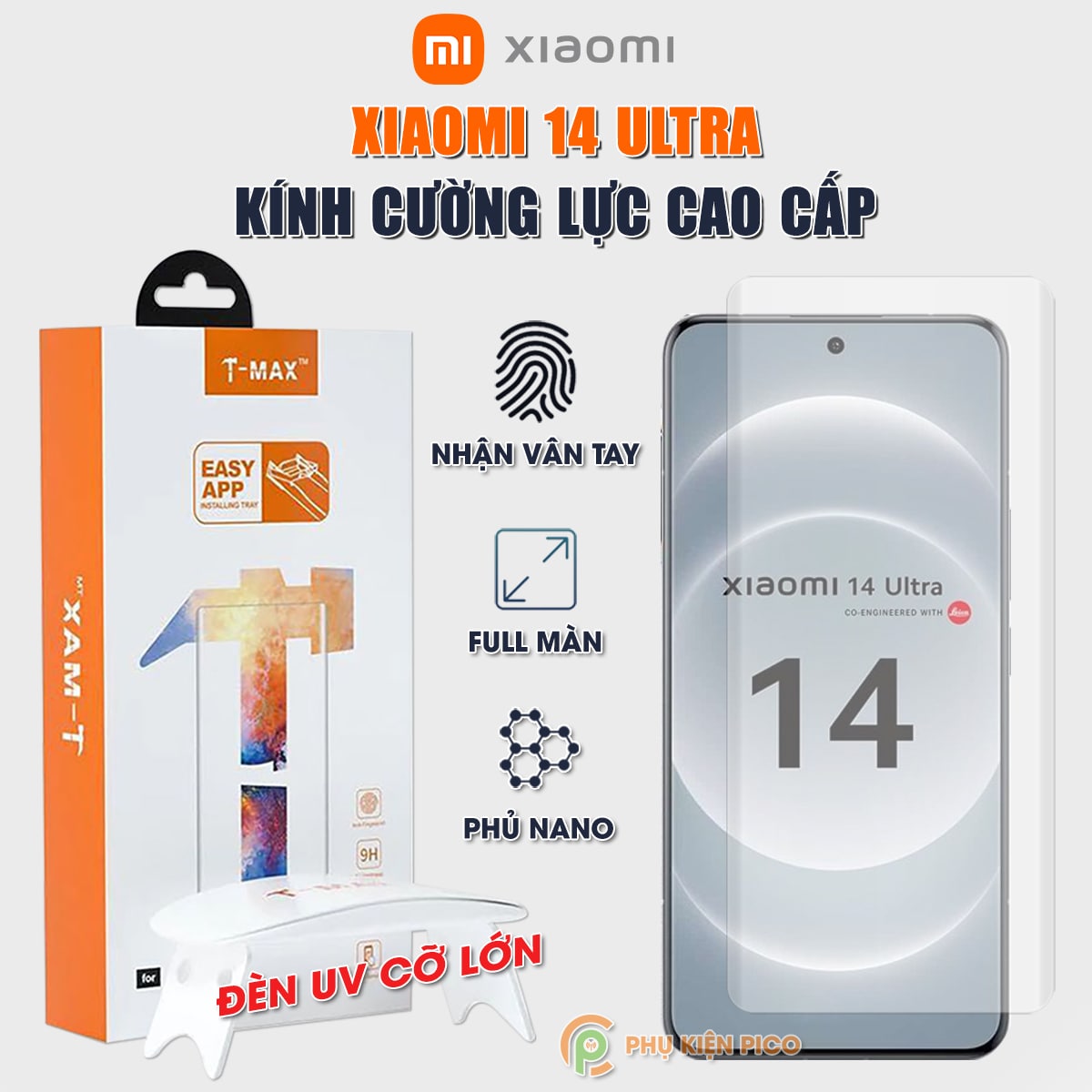 Kính cường lực Xiaomi 14 Ultra nhận vân tay màn hình đèn UV cỡ lớn T-Max – Dán màn hình Xiaomi Mi 14 Ultra