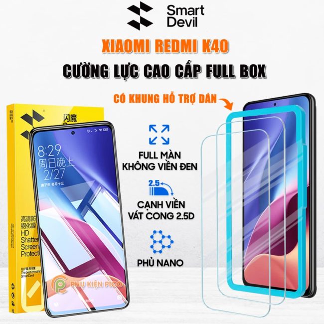 Kính cường lực Xiaomi Redmi K40 trong suốt full màn hình chính hãng Smart Devil