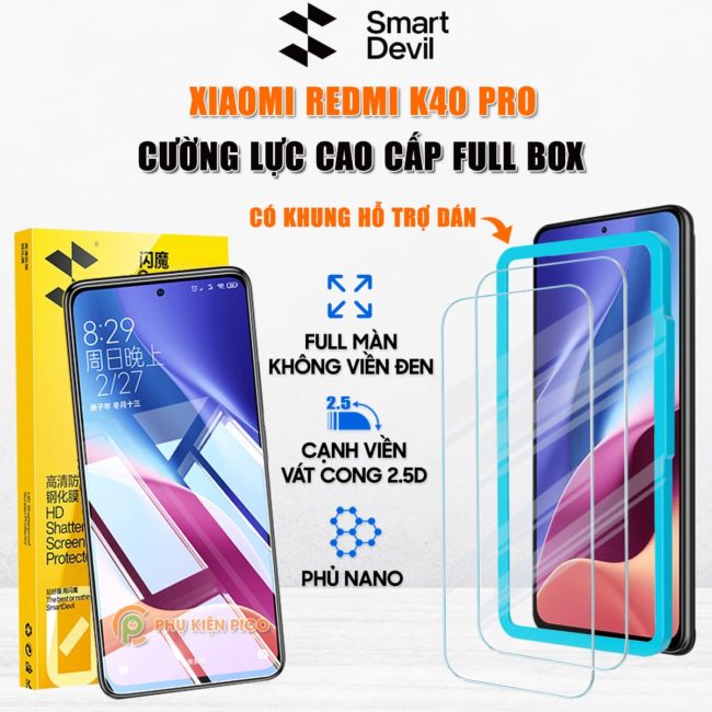 Kính cường lực Xiaomi Redmi K40 Pro trong suốt full màn hình chính hãng Smart Devil