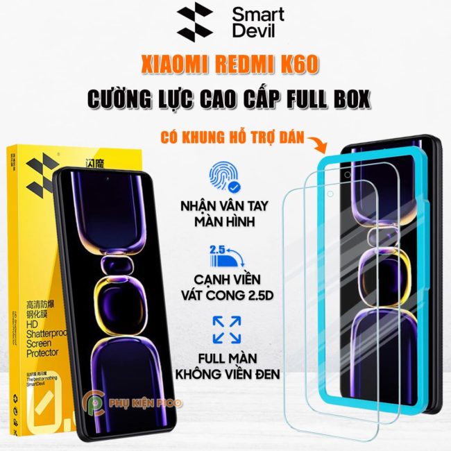 Kính cường lực Xiaomi Redmi K60 trong suốt full màn hình chính hãng Smart Devil