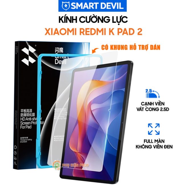 Kính cường lực Xiaomi Redmi K Pad 2 full màn hình chính hãng Smart Devil có khung hỗ trợ dán
