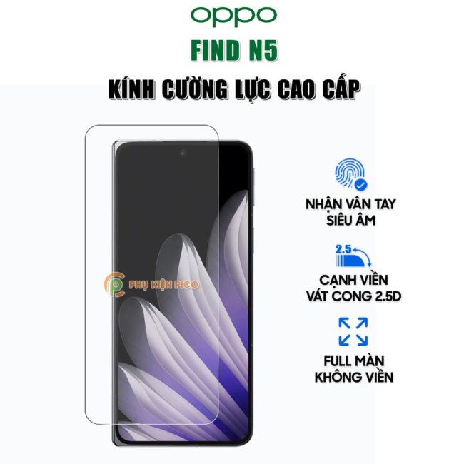 Kính cường lực Oppo Find N5 trong suốt full màn hình phụ độ cứng 9H viền cong 2.5D chống trầy xước va đập