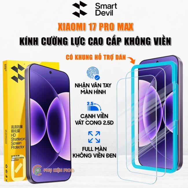 Kính cường lực Xiaomi 17 Pro Max trong suốt full màn hình chính hãng Smart Devil