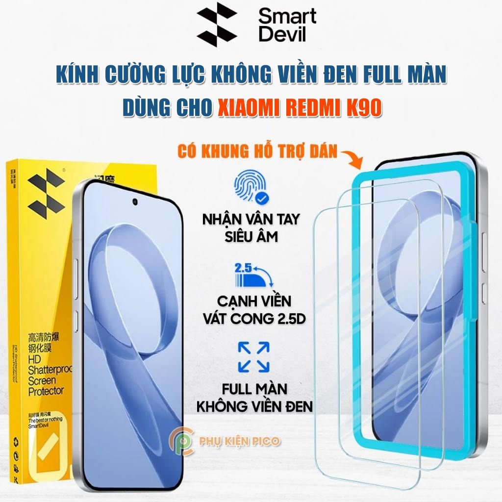Kính cường lực Xiaomi Redmi K90 trong suốt full màn hình Smart Devil có khung hỗ trợ dán